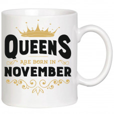 Krūze "Queens Are Born in ..... (your month) -1"